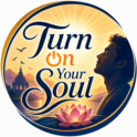 Turn On Your Soul